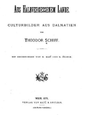 [Gutenberg 50197] • Aus halbvergessenem Lande. Culturbilder aus Dalmatien